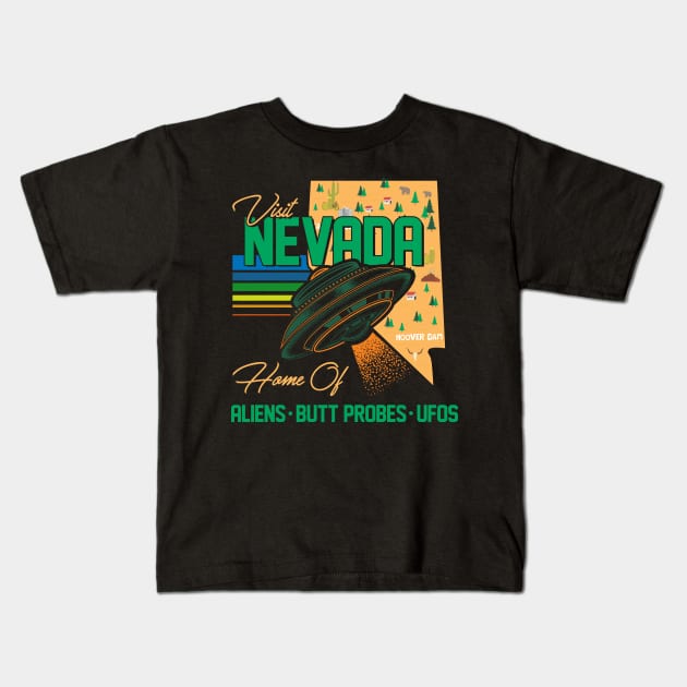 Visit Nevada! Home of Aliens, Butt Probes and UFOs Kids T-Shirt by Jamrock Designs